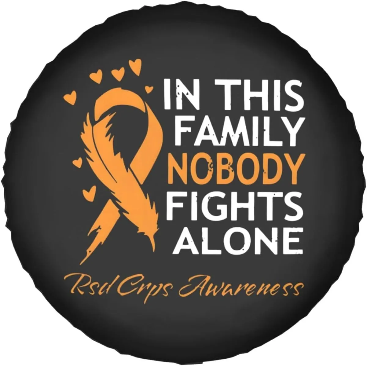 in This Family Nobody Fights Alone RSD CRPS Awareness Windproof and Rainproof Wheel hub Protection Cover, Spare tire Cover 17 inch