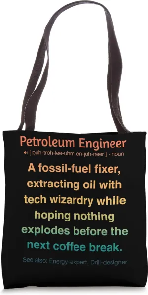 Petroleum Engineer Tote Bag