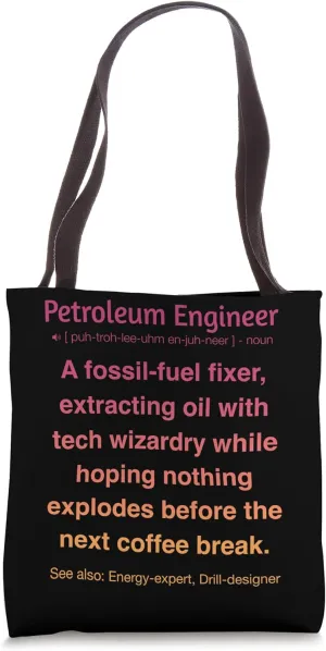 Petroleum Engineer Tote Bag