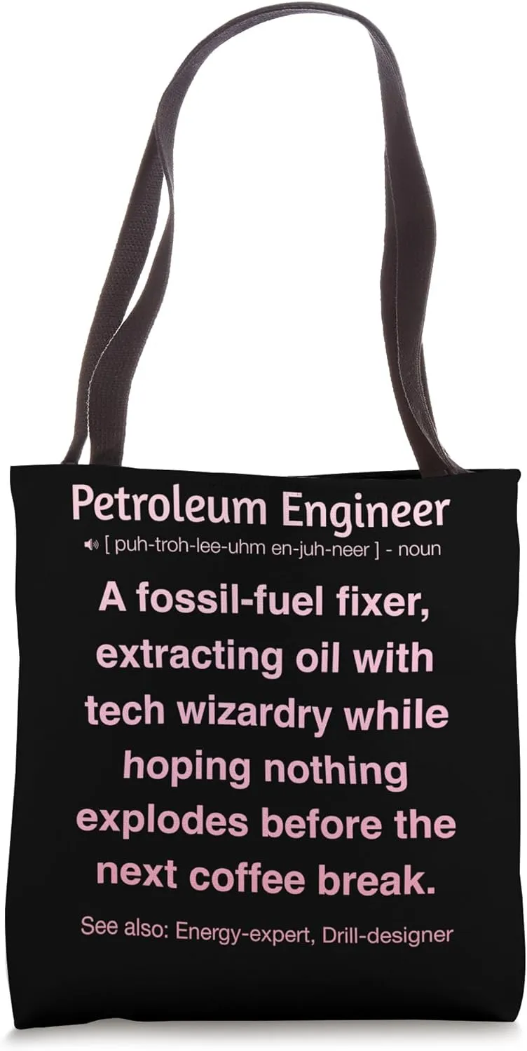 Petroleum Engineer Tote Bag