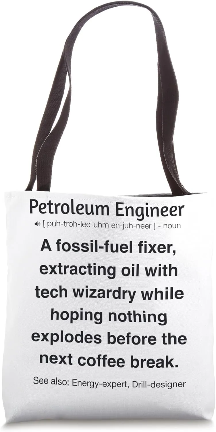 Petroleum Engineer Tote Bag