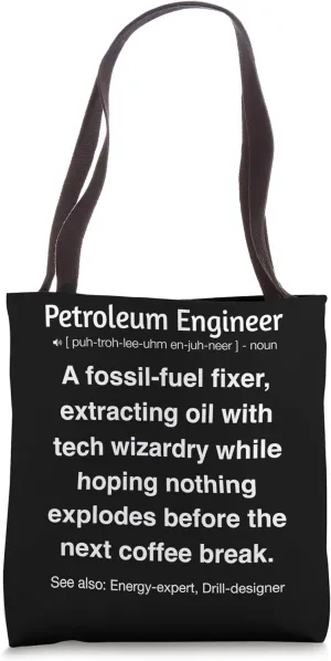 Petroleum Engineer Tote Bag
