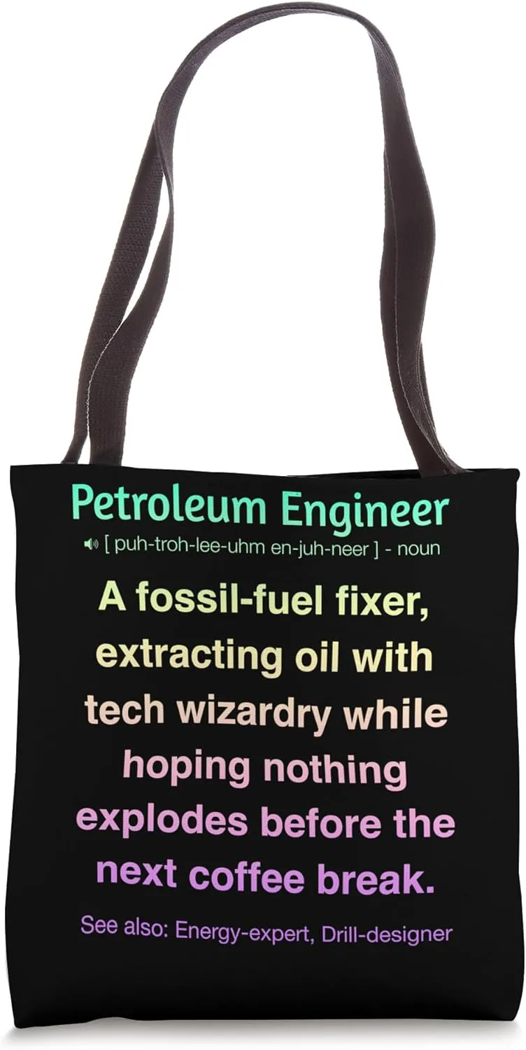 Petroleum Engineer Tote Bag