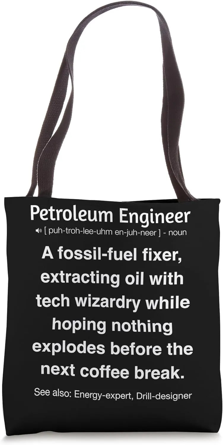 Petroleum Engineer Tote Bag