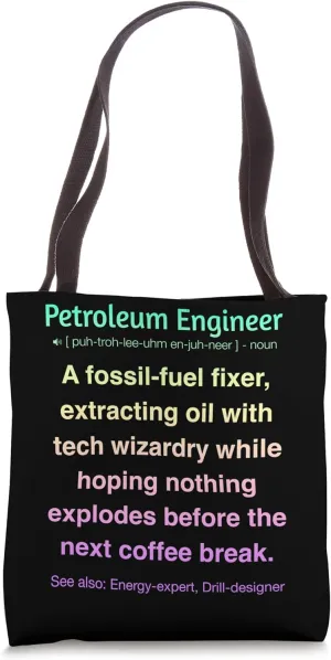 Petroleum Engineer Tote Bag