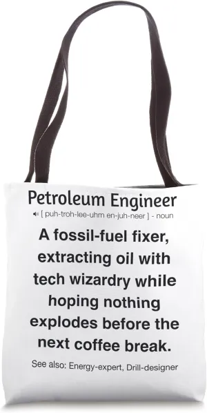 Petroleum Engineer Tote Bag