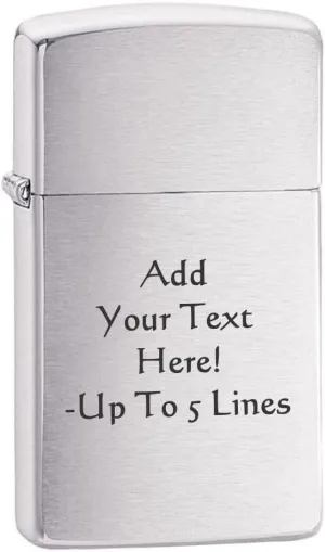 Zippo Lighter - Personalized Customize Message Engrave on Slim Size Windproof Lighter (Brushed Chrome #1600)